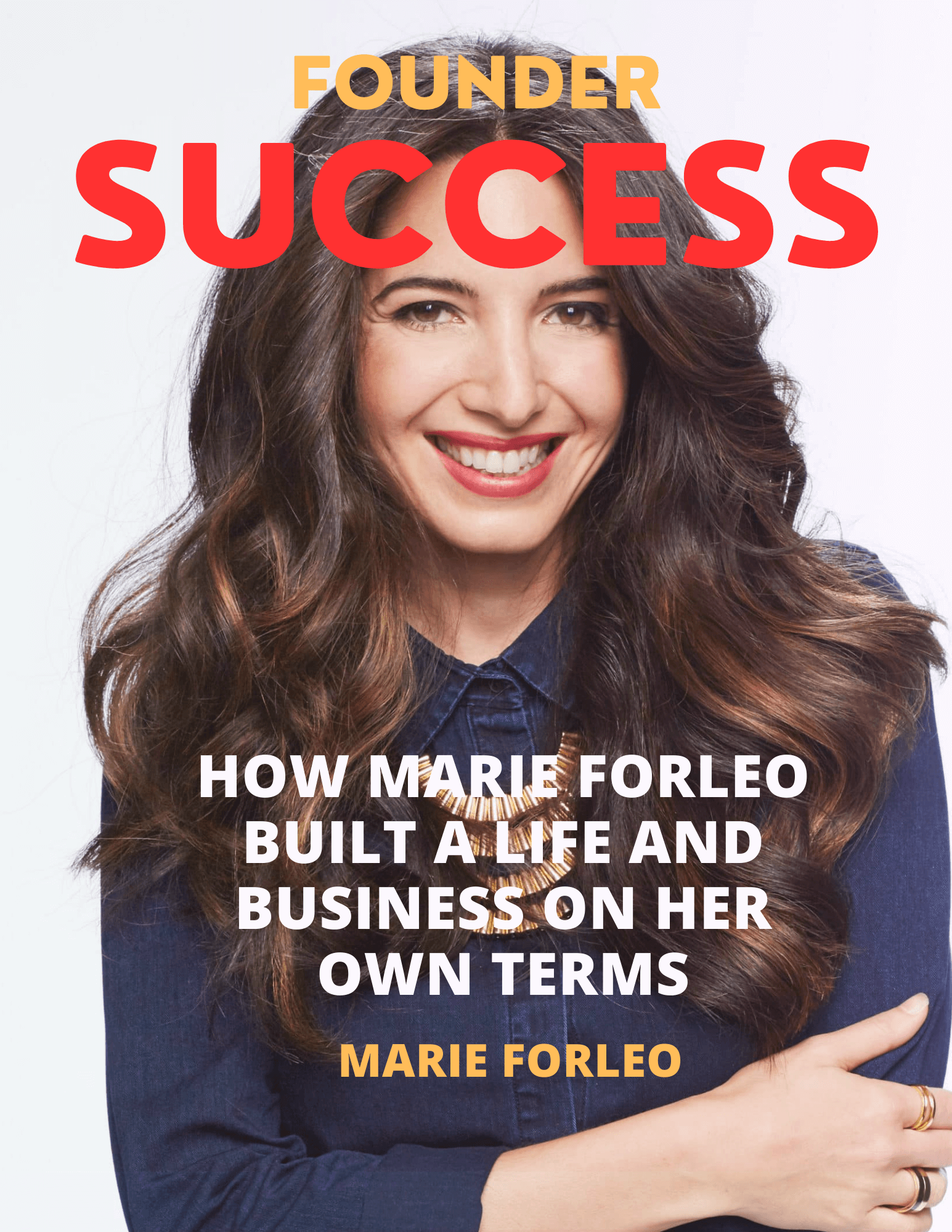 Founder Success Magazine - Marie Forleo